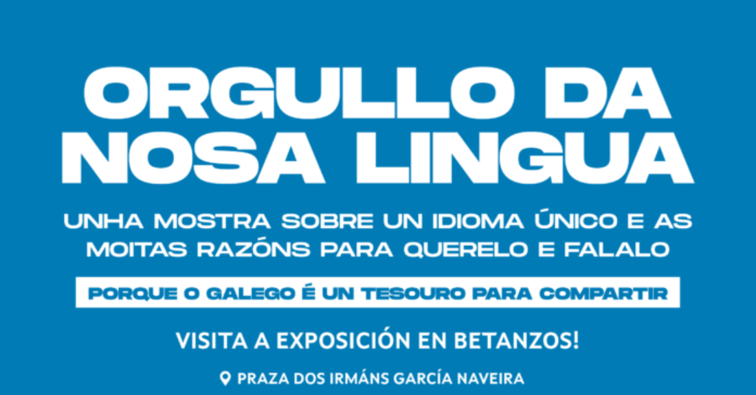 Imaxe do cartel da exposición 'O orgullo da nosa Lingua' en Betanzos