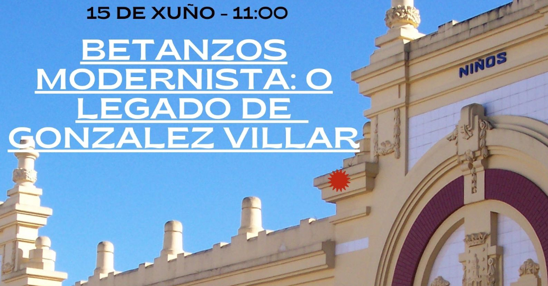 Imaxe do cartel de 'Betanzos modernista_ o legado de González Villar'